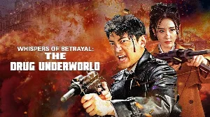 فيلم Whispers of Betrayal The Drug Underworld 2024 مترجم HD