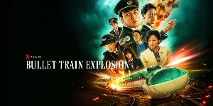 فيلم Bullet Train Explosion 2025 مترجم HD