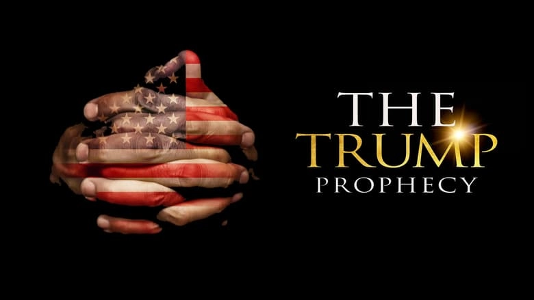 فيلم The Trump Prophecy 2018 مترجم HD