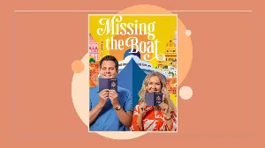 فيلم Missing the Boat 2026 مترجم HD