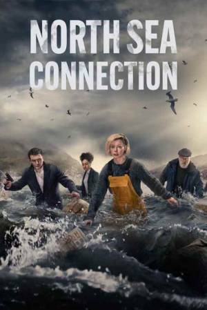 مسلسل North Sea Connection 2022 مترجم HD