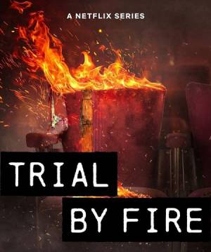 مسلسل Trial By Fire 2023 مترجم HD