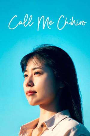 فيلم Call Me Chihiro 2023 مترجم HD