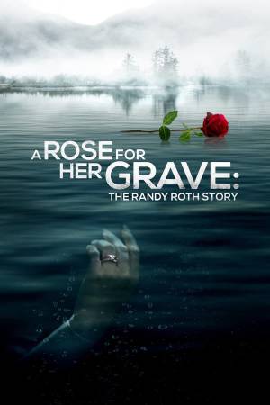 فيلم A Rose for Her Grave The Randy Roth Story 2023 مترجم HD