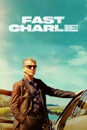 فيلم Fast Charlie 2023 مترجم HD