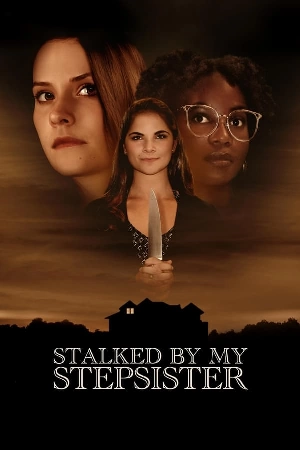 فيلم Stalked by My Stepsister 2023 مترجم HD
