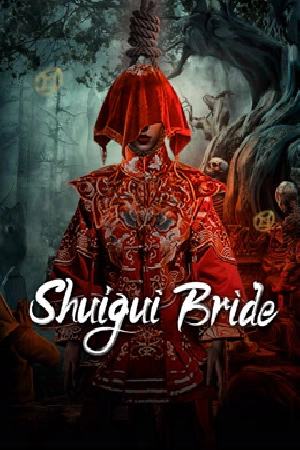 فيلم Shuigui Bride 2024 مترجم HD