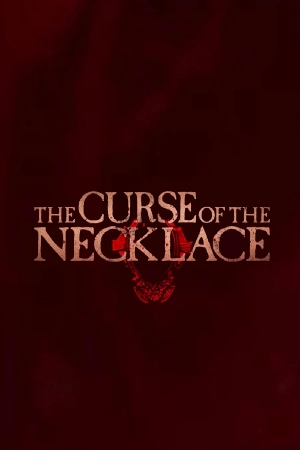 فيلم The Curse of the Necklace 2024 مترجم HD