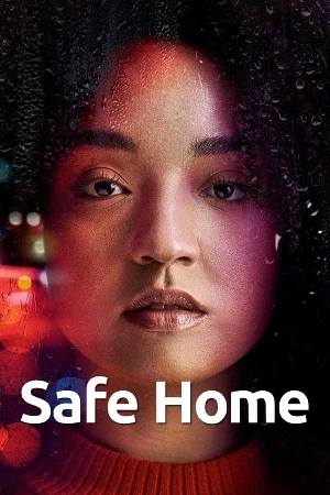 مسلسل Safe Home 2023 مترجم HD