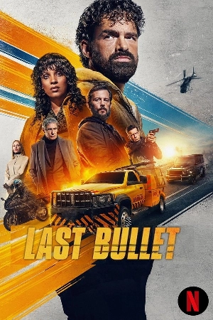 فيلم Last Bullet 2025 مترجم HD