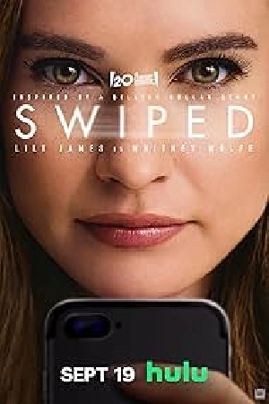مشاهدة فيلم Swiped 2025 مترجم