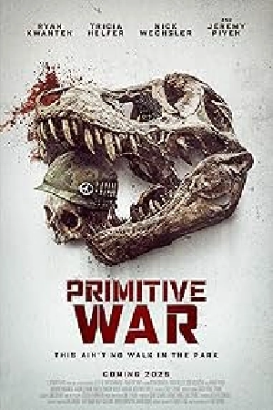 مشاهدة فيلم Primitive War 2025 مترجم