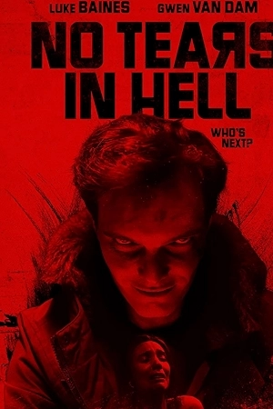 فيلم No Tears in Hell 2025 مترجم HD
