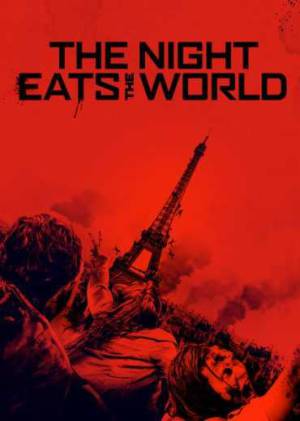 فيلم The Night Eats the World 2018 مترجم HD