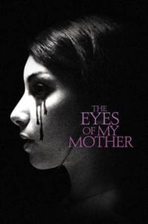 فيلم The Eyes of My Mother 2016 مترجم HD
