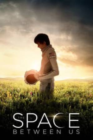 فيلم The Space Between Us 2017 مترجم HD
