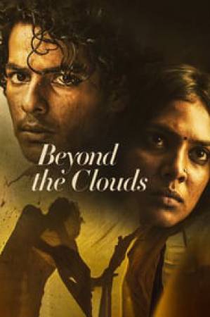 فيلم Beyond the Clouds 2018 مترجم HD