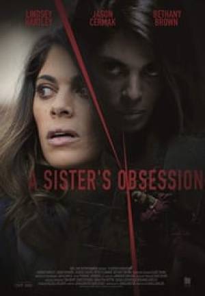 فيلم A Sister s Obsession 2018 مترجم HD