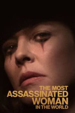 فيلم The Most Assassinated Woman in the World 2018 مترجم HD