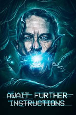 فيلم Await Further Instructions 2018 مترجم HD