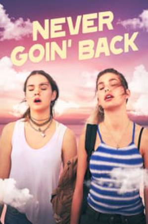 فيلم Never Goin Back 2018 مترجم HD