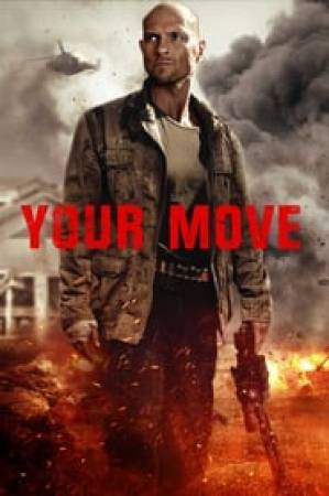 مشاهدة فيلم Your Move 2017 مترجم