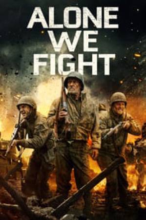 فيلم Alone We Fight 2018 مترجم HD