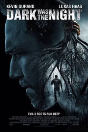 فيلم Dark Was the Night 2014 مترجم HD