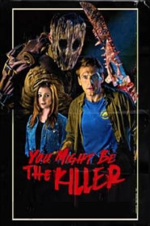 فيلم You Might Be the Killer 2018 مترجم HD