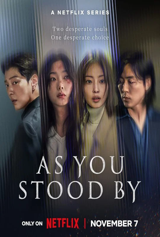مسلسل As You Stood By 2025 مترجم HD