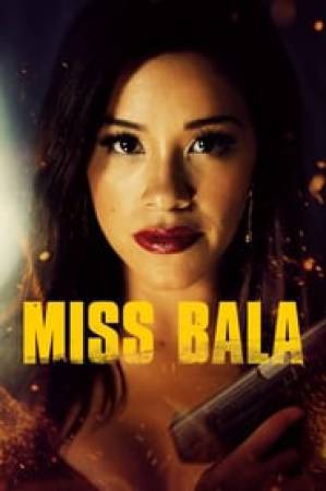 فيلم Miss Bala 2019 مترجم HD