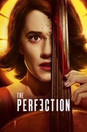 فيلم The Perfection 2018 مترجم HD