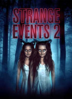 فيلم Strange Events 2 2019 مترجم HD