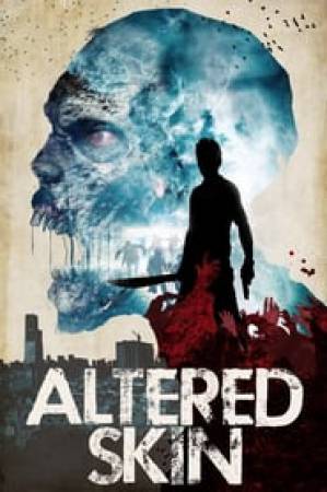 فيلم Altered Skin 2019 مترجم HD