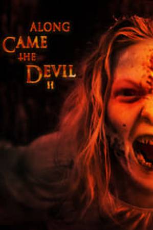 فيلم Along Came the Devil 2 2019 مترجم HD