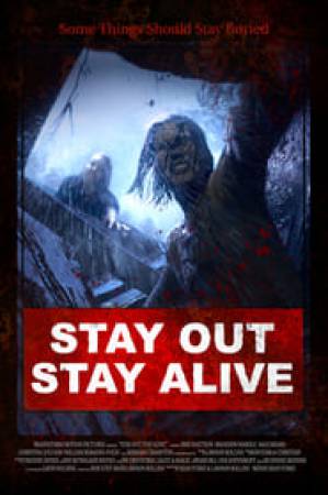 فيلم Stay Out Stay Alive 2019 مترجم HD