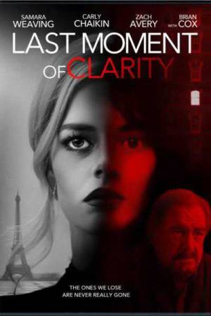 فيلم Last Moment of Clarity 2020 مترجم HD