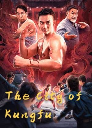 فيلم The City of Kungfu 2020 مترجم HD