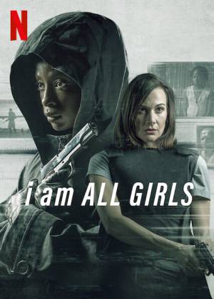 فيلم I Am All Girls 2021 مترجم HD