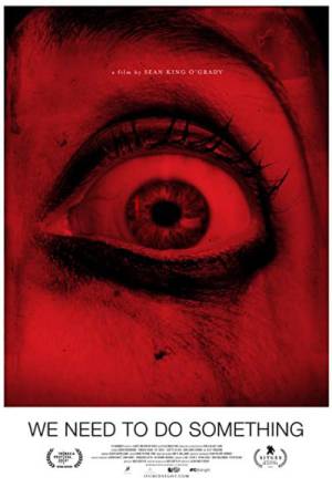 فيلم We Need to Do Something 2021 مترجم HD