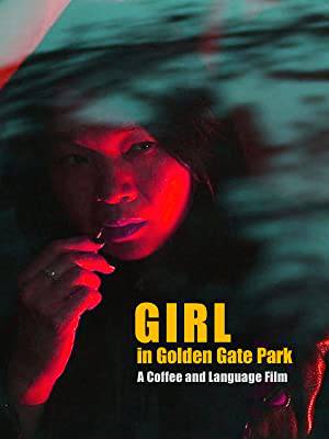 فيلم Girl in Golden Gate Park 2021 مترجم HD