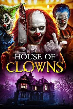 فيلم House of Clowns 2022 مترجم HD