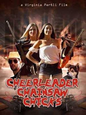 فيلم Cheerleader Chainsaw Chicks 2018 مترجم HD